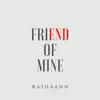 Rashaann - Friend of Mine - Single