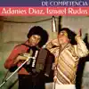 Adanies Diaz & Ismael Rudas - De Competencia